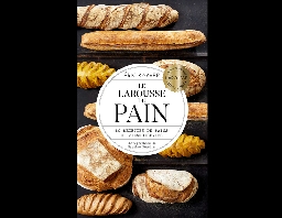 LE LAROUSSE DU PAIN - Maison Kayser