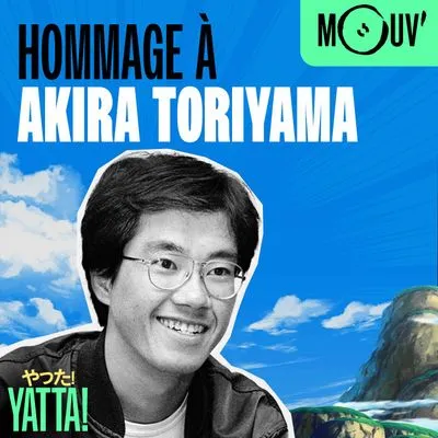 Hommage à Akira Toriyama : un podcast à écouter en ligne | Mouv'