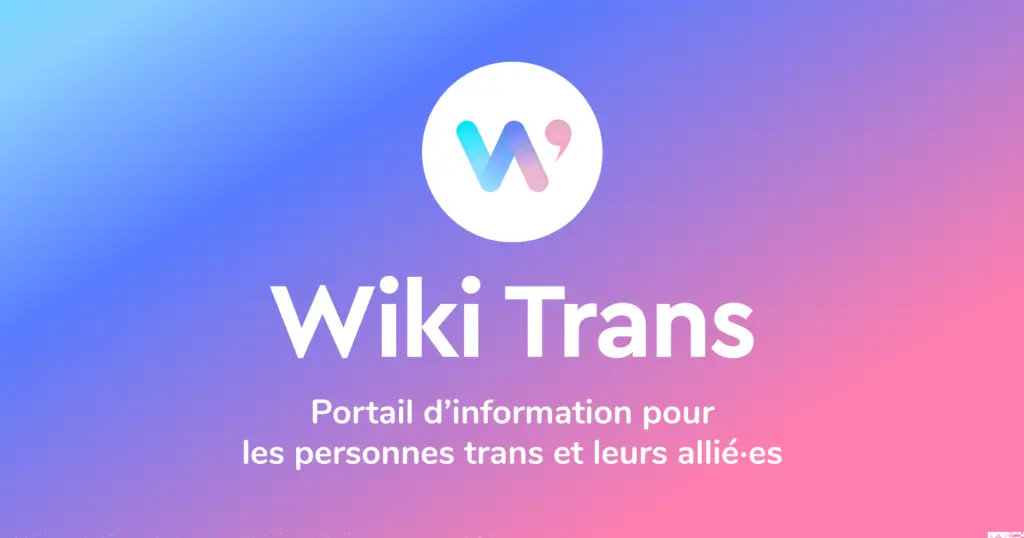 Wiki Trans — Site d'information pour les personnes trans et leurs proches