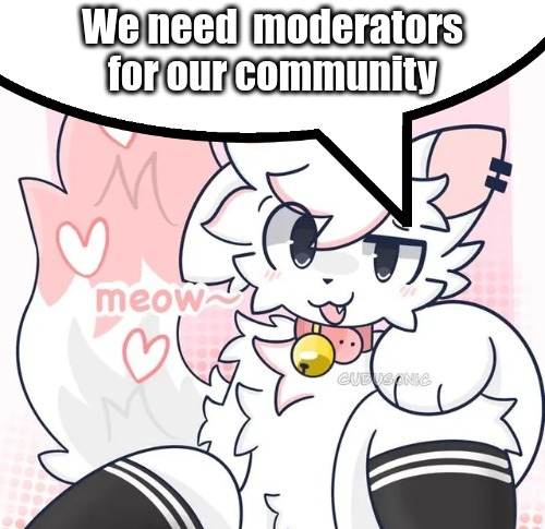 We're looking for mods, please apply in the original post on c/196@pawb.social if you're interested.