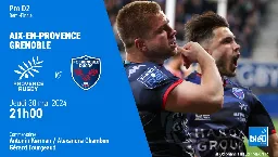 Rugby : après une match irrespirable, Grenoble se qualifie pour la finale de Pro D2 en battant Aix, 23 à 22  - France Bleu