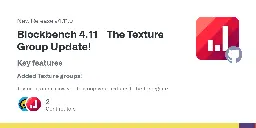 Release Blockbench 4.11 - The Texture Group Update! · JannisX11/blockbench