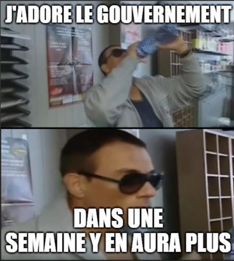 meme jcvd j'adore l'eau: «j'adore le gouvernement dans une semaine y en aura plus»