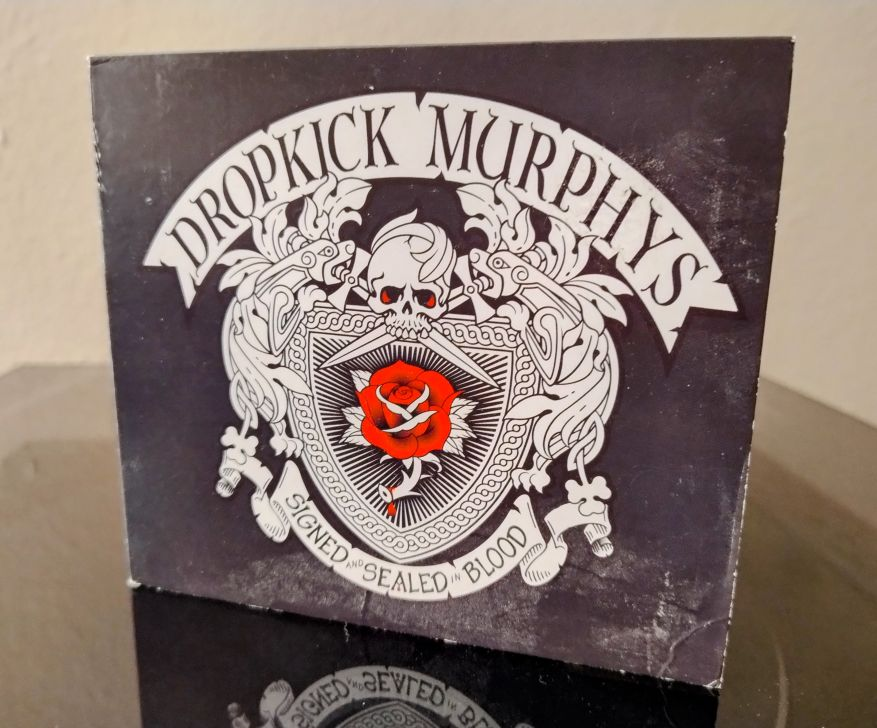 Dropkick Murphys "Signed and Sealed in Blood"