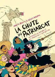 La chute du patriarcat (Grand format - Cartonné 2022), de Marta BREEN, Jenny JORDAHL | Éditions Larousse