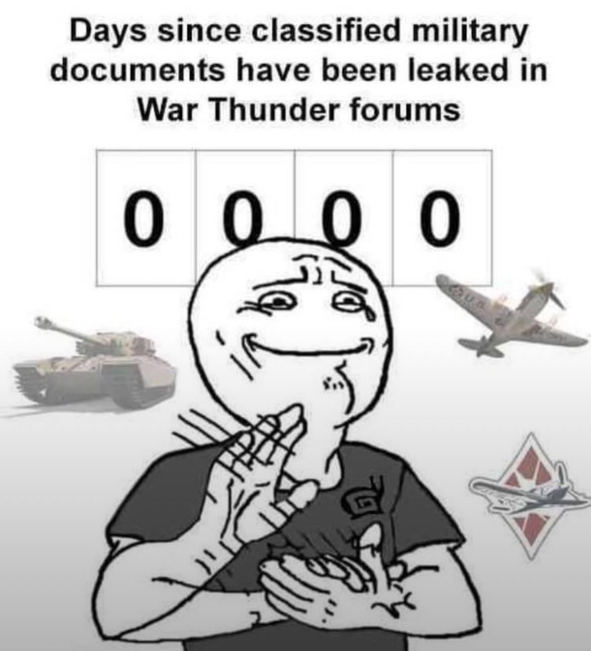 "Days since classified military documents have been leaked in the War Thunder forums: 0"