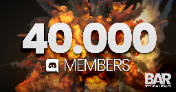 Time to break all the records! 40.000 Discord Members Celebration Event is here  ⇀ News ★ Beyond All Reason RTS